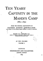 Cover of: Ten Years' Captivity in the Mahdi's Camp, 1882-1892: From the Original Manuscripts of Father ... by Joseph Ohrwalder, Francis Reginald Wingate