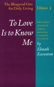 Cover of: To Love Is to Know Me by Eknath Easwaran