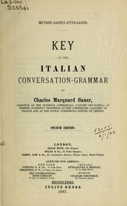 Cover of: Italian conversation-grammar: a new and practical method of learning the Italian language.  Key