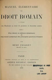 Cover of: Manuel élémentaire de droit romain: à l'usage des étudiants en droit de première et deuxième années