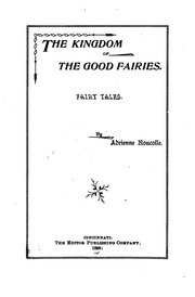 Cover of: The Kingdom of the Good Fairies: Fairy Tales