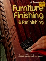 Cover of: Furniture finishing & refinishing