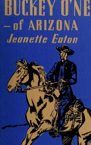 Buckley ON̓eill of Arizona by Jeanette Eaton