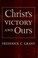 Cover of: Christ's victory and ours