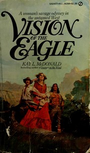 Cover of: Vision of the eagle by Kay L. McDonald