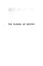 Cover of: The Flower of Destiny by William Dana Orcutt