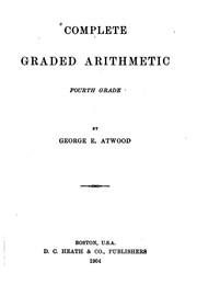 Cover of: Complete Graded Arithmetic: Fourth Grade by George Edward Atwood, George Edward Atwood