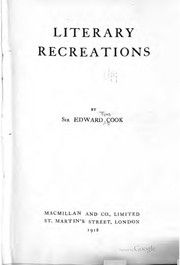 Cover of: Literary recreations by Sir Edward Tyas Cook