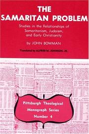 Cover of: The Samaritan problem: studies in the relationships of Samaritanism, Judaism, and early Christianity