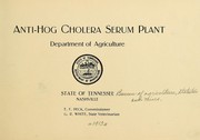 Cover of: Anti-hog cholera serum plant: Department of Agriculture, State of Tennessee, Nashville ...