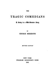 Cover of: The tragic comedians by George Meredith