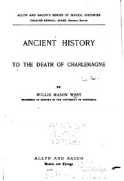 Cover of: Ancient history to the death of Charlemagne by West, Willis Mason