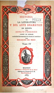 Historia de la literatura y del arte dramático en España by Adolf Friedrich von Schack