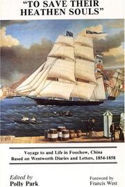Cover of: "To save their heathen souls": voyage to and life in Fouchow, China, based on Wentworth diaries and letters, 1854-1858