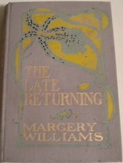 Cover of: The late returning by Margery Williams Bianco