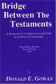 Bridge between the Testaments by Donald E. Gowan