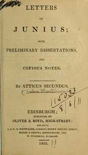 Cover of: Letters of Junius: with preliminary dissertations, and copious notes