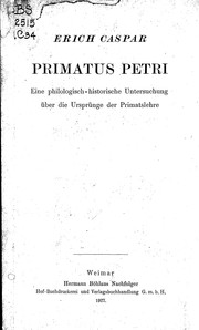 Cover of: Primatus Petri: eine philologisch-historische Untersuchung über die Ursprünge der Primatslehre