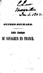 Cover of: Guide classique du voyageur en France ...