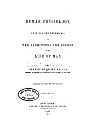 Cover of: Human physiology, statical and dynamical, or, The conditions and course of the life of man