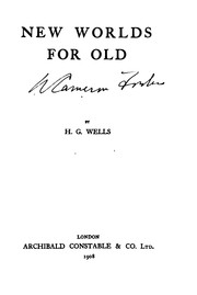 Cover of: New Worlds for Old: A Plain Account of Modern Socialism by H. G. Wells, H. G. Wells
