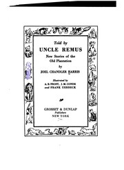 Cover of: Told by Uncle Remus: New Stories of the Old Plantation by Joel Chandler Harris, J. M. Condé, Frank Ver Beck, A. B. Frost