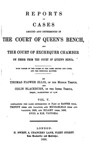 Cover of: Reports of Cases Argued and Determined in the Court of Queen's Bench: And the Court of Exchequer ... by Great Britain. Court of King's Bench., Great Britain Court of Exchequer Chamber