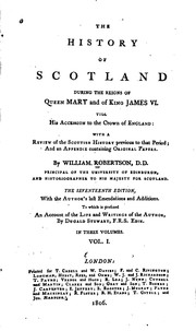 Cover of: The History of Scotland During the Reigns of Queen Mary and of King James VI ...