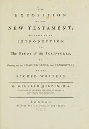 Cover of: An exposition of the New Testament by Gilpin, William