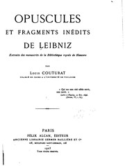 Cover of: Opuscules et fragments in�edits de Leibniz: Extraits des manuscrits de la Bibliothèque royale ... by Gottfried Wilhelm Leibniz, Louis Couturat