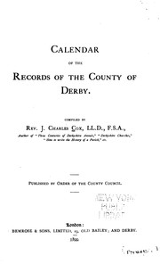 Calendar of the records of the country of Derby by Cox, John Charles