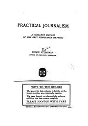 Cover of: Practical journalism: a complete manual of the best newspaper methods