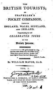 Cover of: The British Tourists, Or, Traveller's Pocket Companion: Through England, Wales, Scotland, and ...