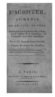 Cover of: L'agioteur, comédie en un acte, en vers ...