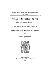 Cover of: Vierzig Metallschnitte des XV.[i.e. Fuenfzehnten] Jahrhunderts aus Muenchener Privatbesitz