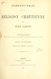 Cover of: Institution de la religion chrétienne par Jean Calvin. by Jean Calvin