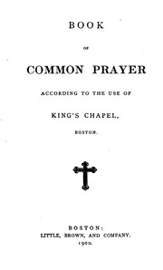 Cover of: Book of Common Prayer According to the Use of King's Chapel, Boston