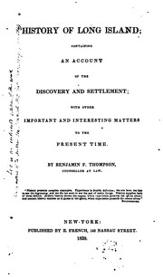 Cover of: History of Long Island: Containing an Account of the Discovery and Settlement; with Other ...