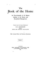 Cover of: The Book of the Home: An Encyclopaedia of All Matters Relating to the House and Household Management