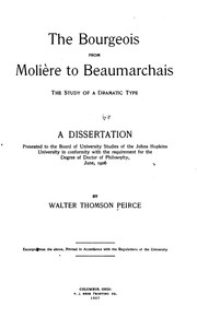 The Bourgeois from Molière to Beaumarchais: The Study of a Dramatic Type by Walter Thomson Peirce