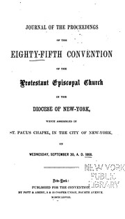Cover of: Journal of the ... Annual Convention, Diocese of New York by Episcopal Church Diocese of New York . Convention, Episcopal Church, Diocese of New York