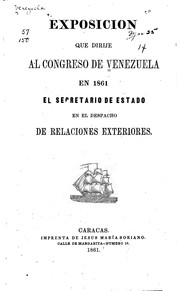 Cover of: Libro amarillo de la República de Venezuela presentado al Congreso Nacional ... by Venezuela. Ministerio de Relaciones Exteriores.