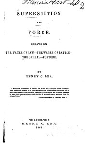 Cover of: Superstition and Force: Essays on the Wager of Law, the Wager of Battle, the ... by Henry Charles Lea