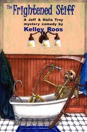 Cover of: The Frightened Stiff by Kelley Roos