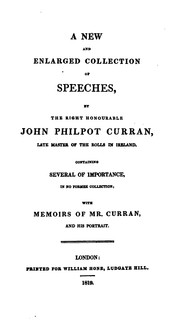 Cover of: A New and Enlarged Collection of Speeches: Containing Several of Importance; with Memoirs of Mr ... by John Philpot Curran