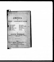 Cover of: America and the Americans: the theatres, the streets, the cars, the newspapers ...