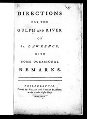 Directions for the gulph and river of St. Lawrence with some occasional remarks