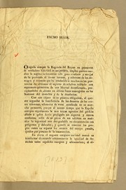 Excmo. señor. Ocupada siempre la Regencia del Reyno en promover la verdadera felicidad de sus pueblos .. by José de Limonta