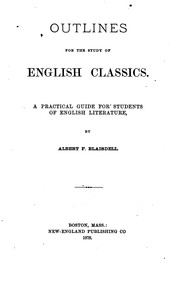 Cover of: Outlines for the Study of English Classics: A Practical Guide for Students ... by Albert Franklin Blaisdell