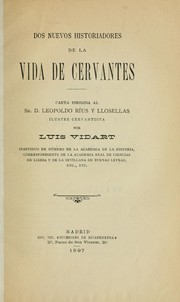 Cover of: Dos nuevos historiadores de la vida de Cervantes: Carta dirigida al Leopoldo Ríus y Llosellas